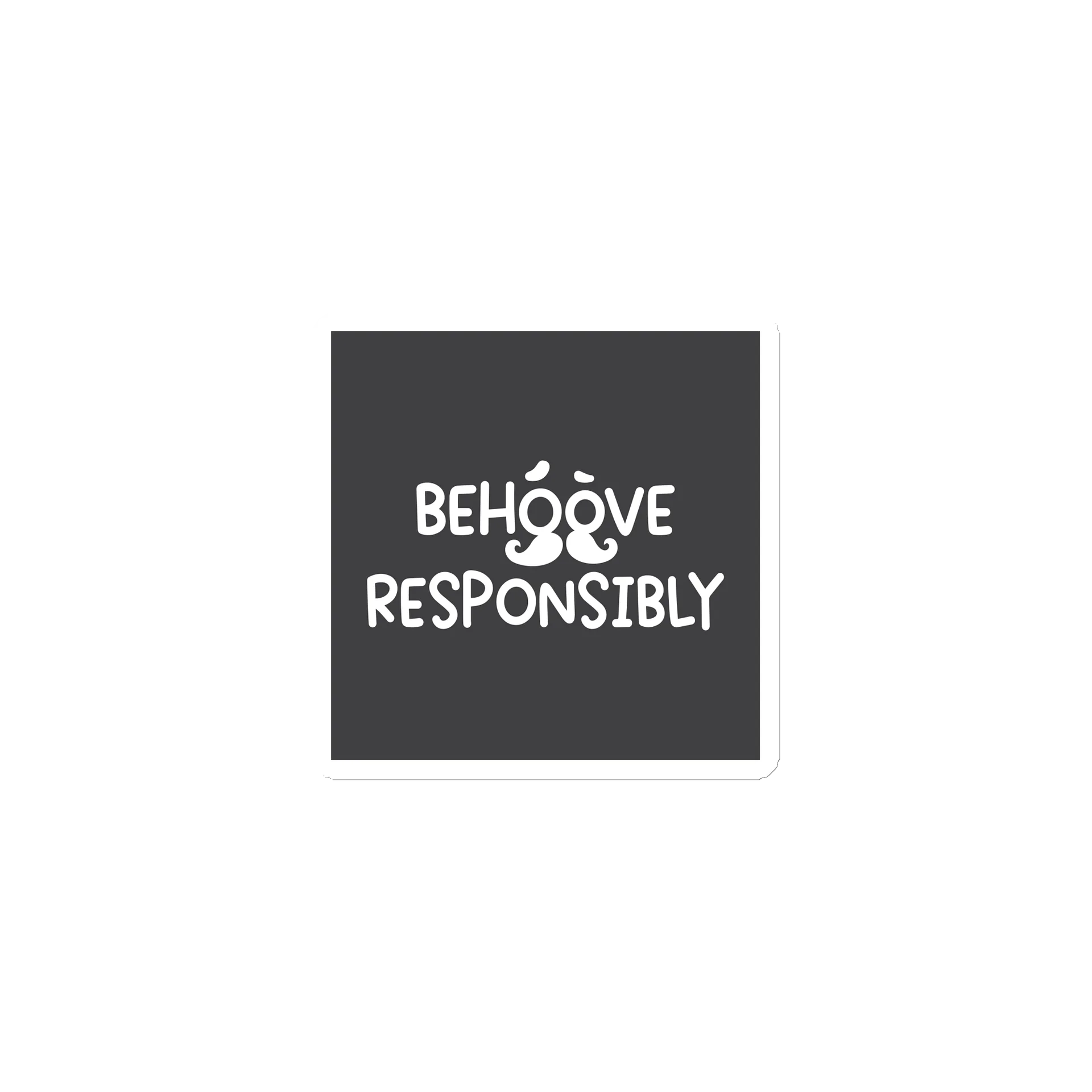 Behoove Responsibly Magnet product image (1)