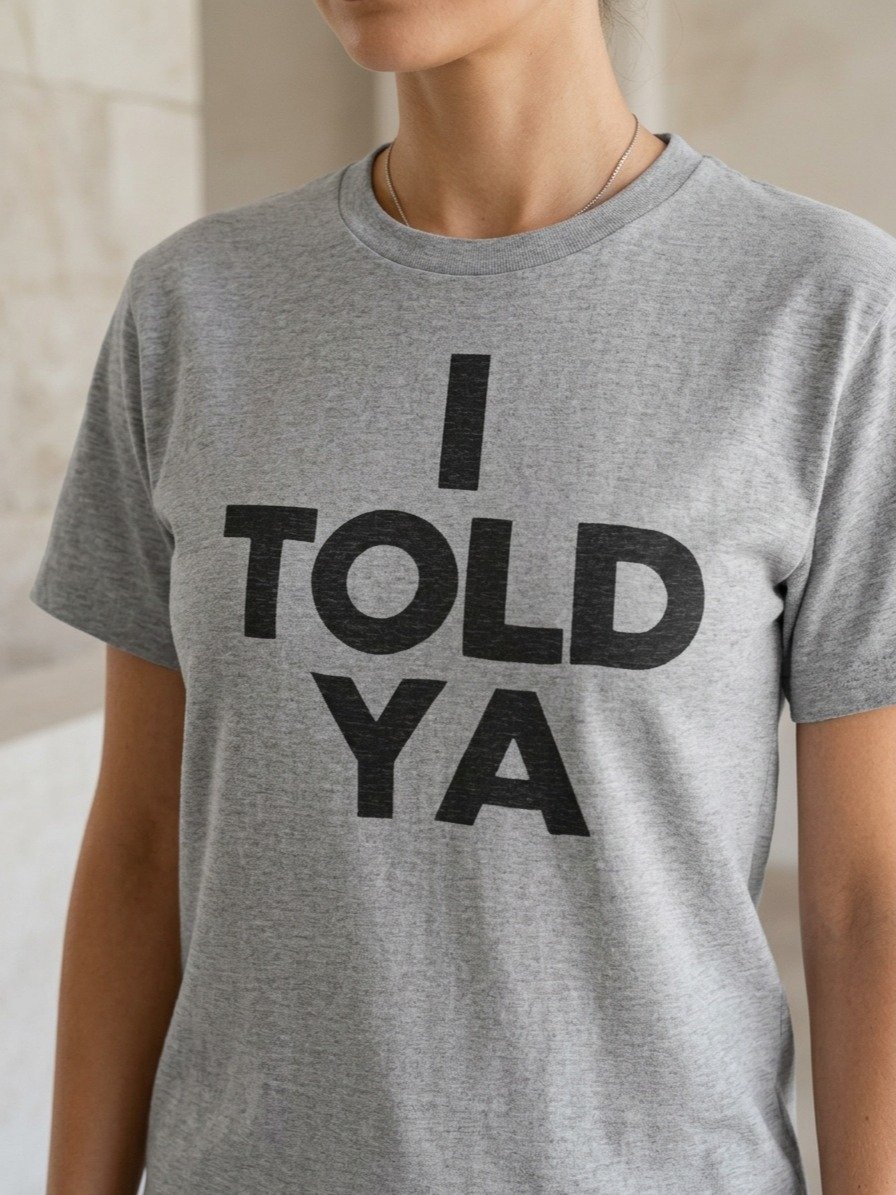 I Told Ya Shirt product image (1)