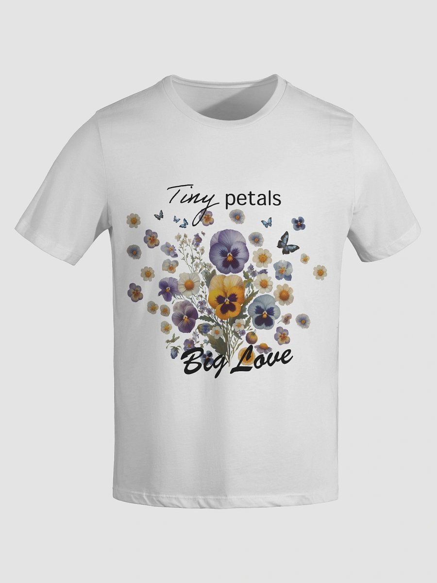 Tiny Petals Big Love | Pressed Pansy T-Shirt | Floral Quote Tee | Nature Aesthetic | Cottagecore Gift for Her | Botanical Tee product image (4)