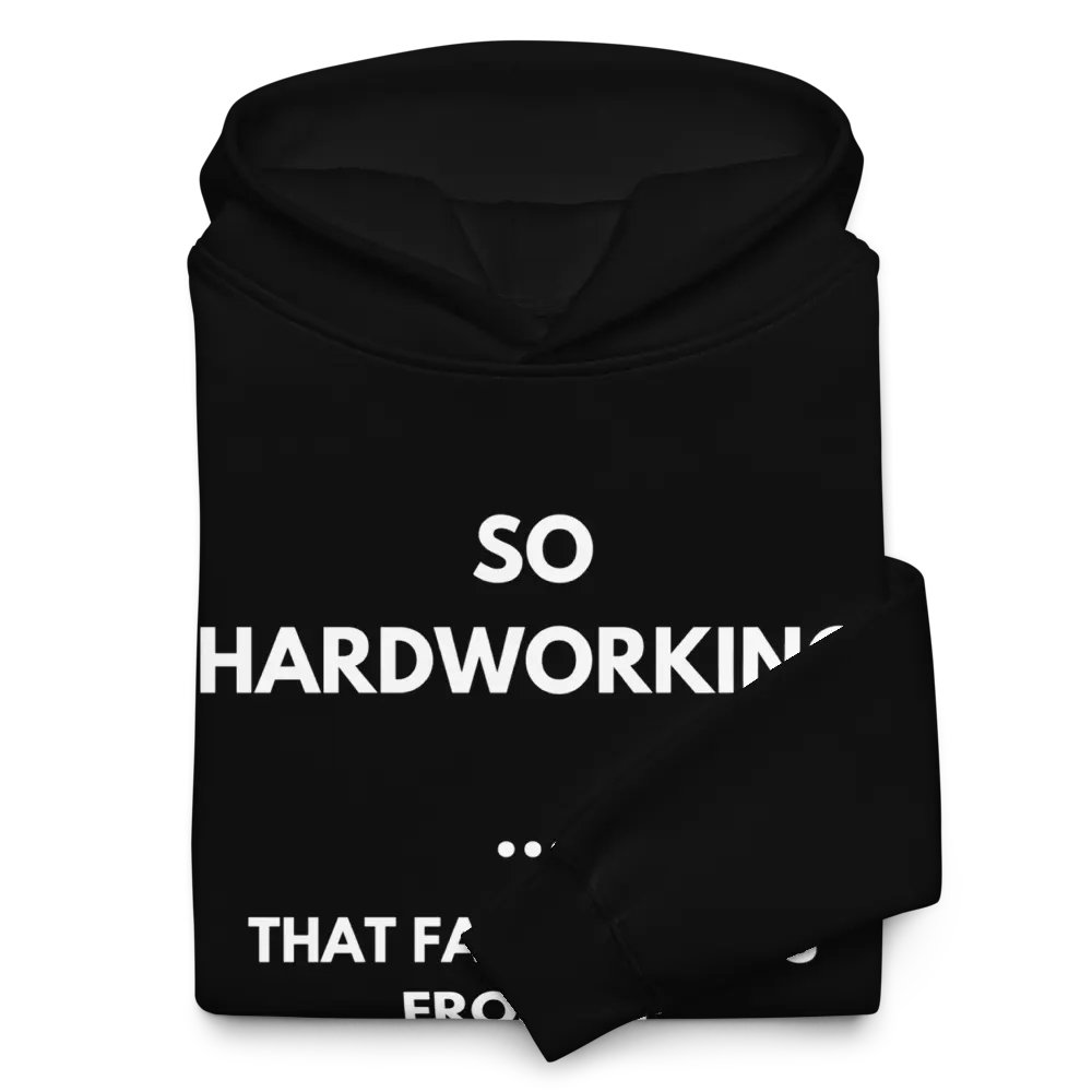 So Hardworking Motivational Hoodie product image (10)