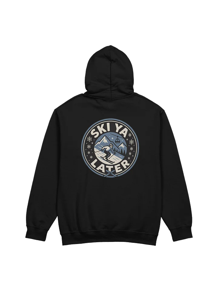 Ski Ya Later Midweight Hoodie from Gildan - Front Full / Back Full product image (2)