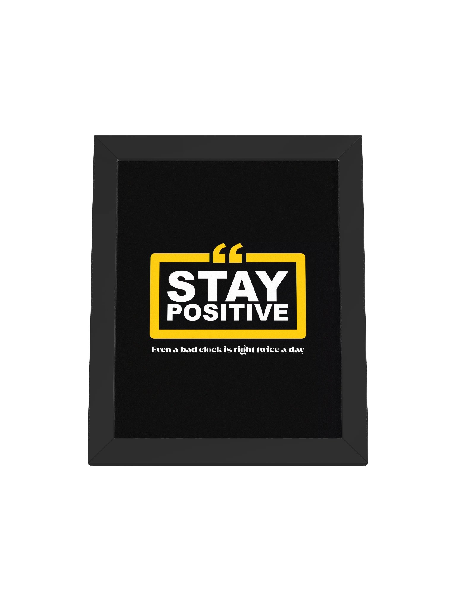 Stay Postive - Picture Frame product image (8)