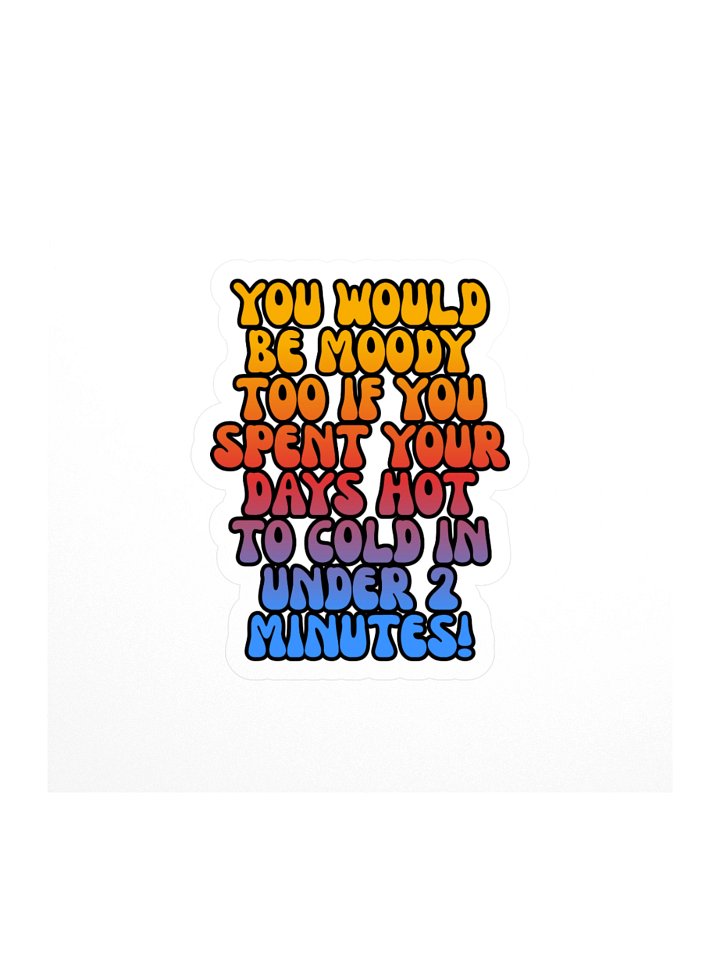 Menopause Chaos Kiss Cut 4"x4" Vinyl Sticker product image (1)