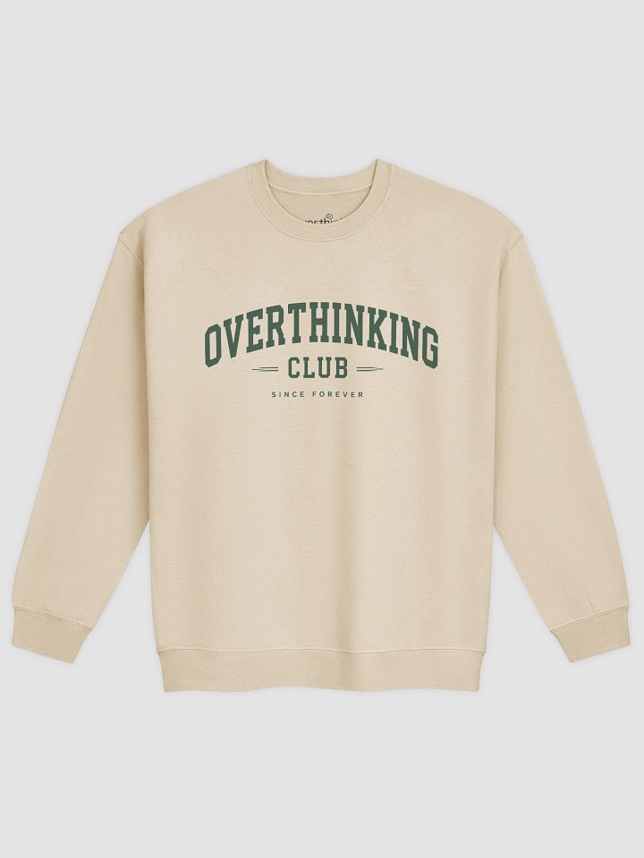 Overthinking Club Since Forever Sweatshirt product image (1)