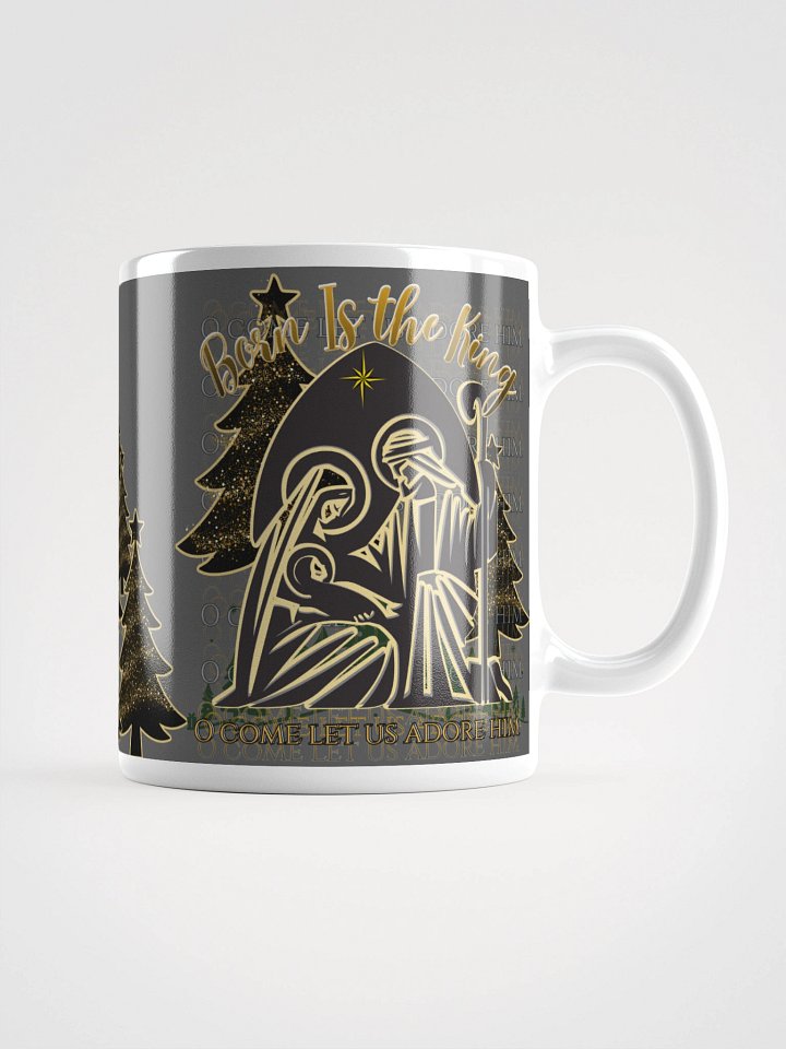 Born Is the King Nativity Christmas Mug – Christian Holiday Coffee Cup product image (2)