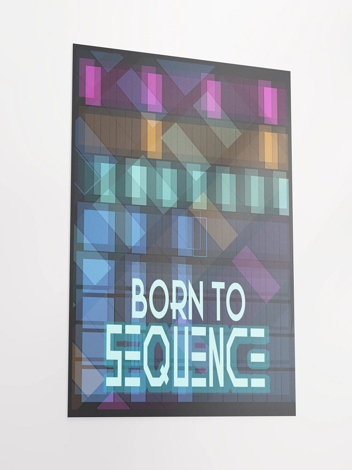BORN TO SEQUENCE, by Frank Fonik, Techno EDM Matte Paper Poster product image (2)