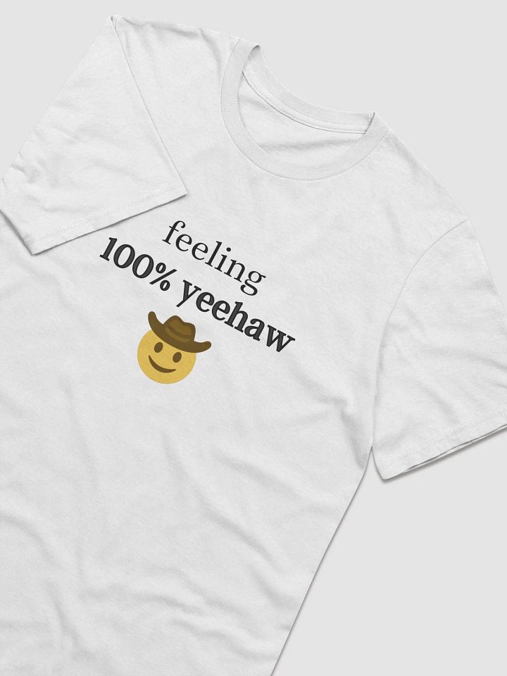Feeling 100% Yeehaw Lightweight Tee product image (1)