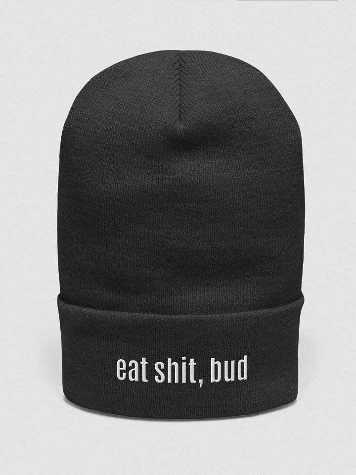 eat shit, bud Beanie product image (5)