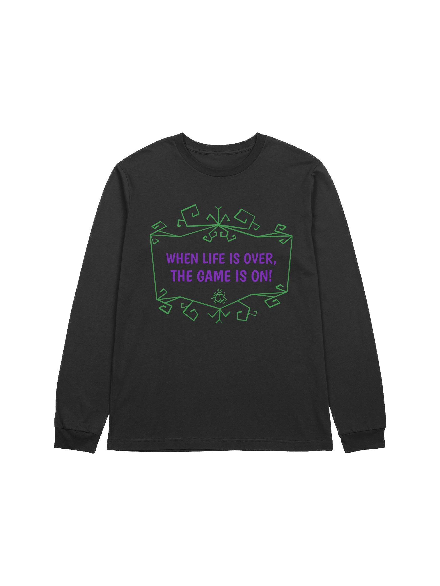 [UM Designs] When Life Is Over, The Game Is On - Unisex Long Sleeve Tee product image (1)