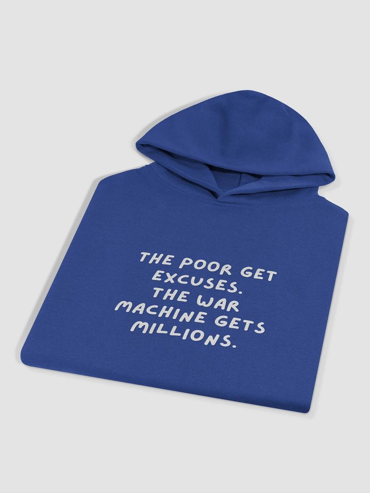 War Machine Millions Oversized Hoodie | text The poor get excuses. The war machine gets millions. product image (9)