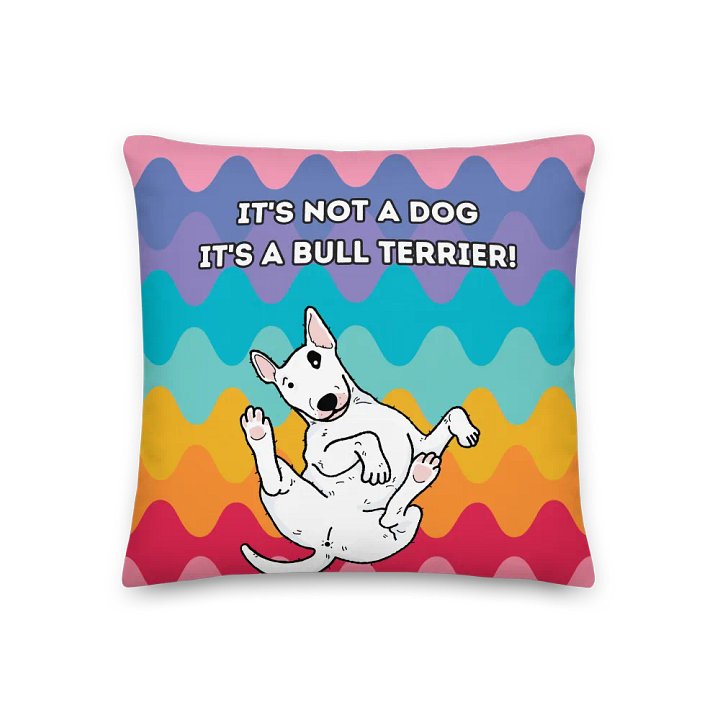 It's not a dog , it's a Bull Terrier! product image (3)