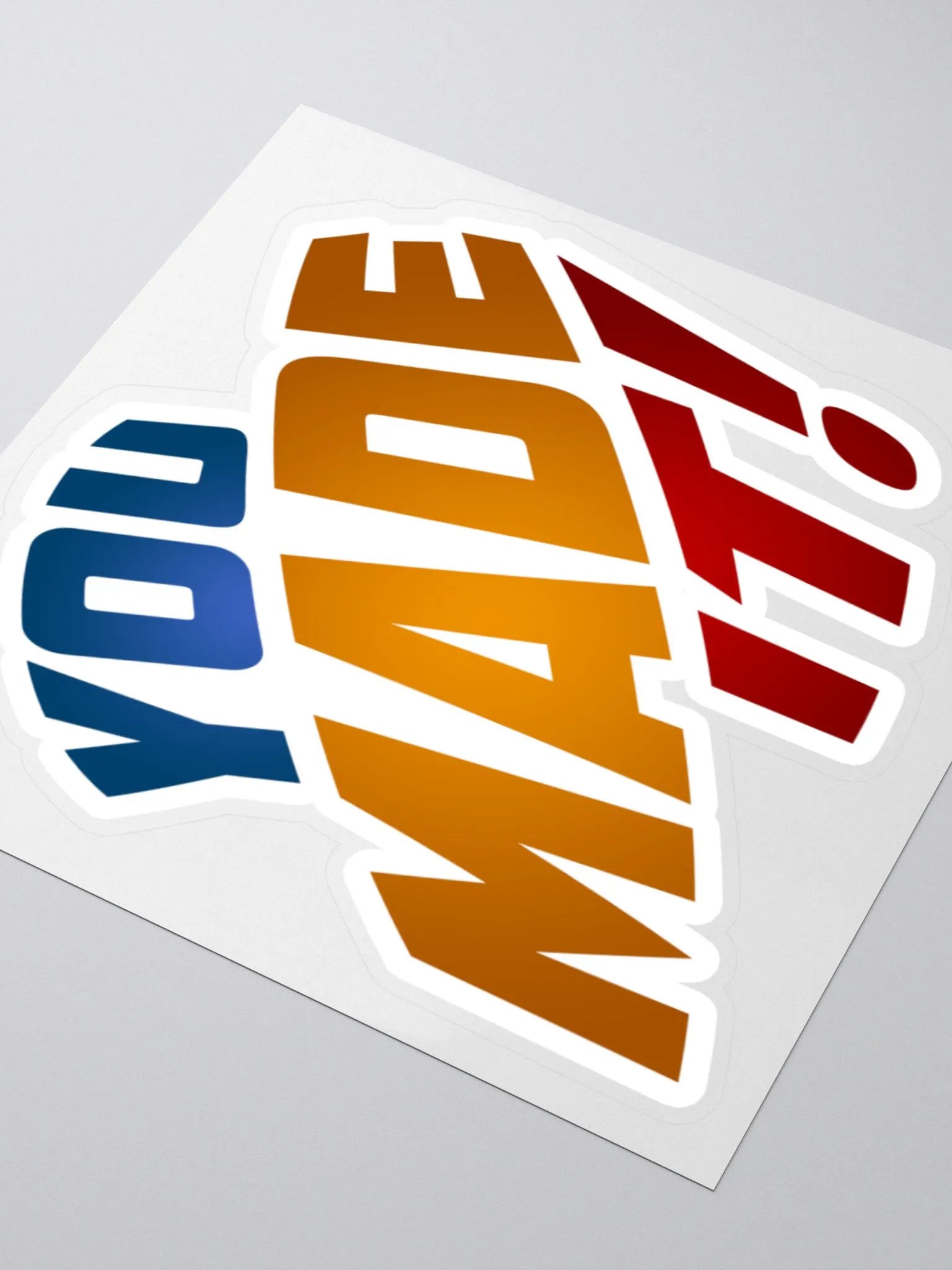 You Made It! Sticker product image (7)