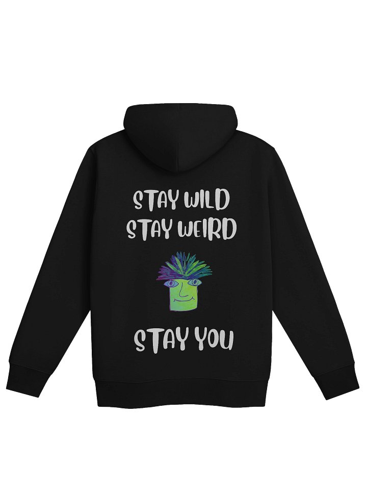 Stay You Organic Hoodie (White Text) product image (5)