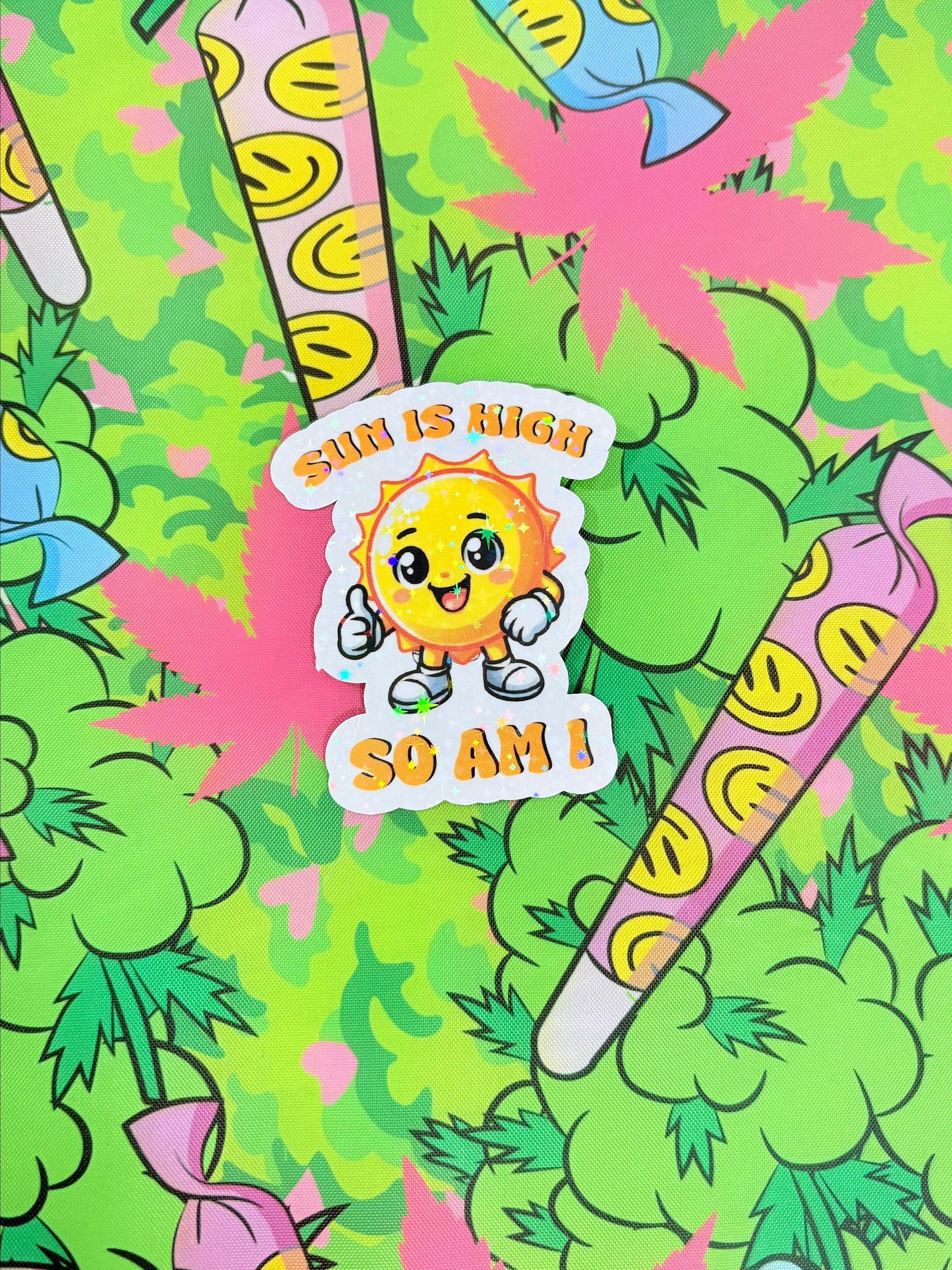 Sun is high & so am I product image (1)
