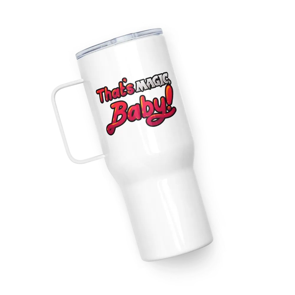 That's Magic, Baby! Travel Mug with a Handle product image (3)