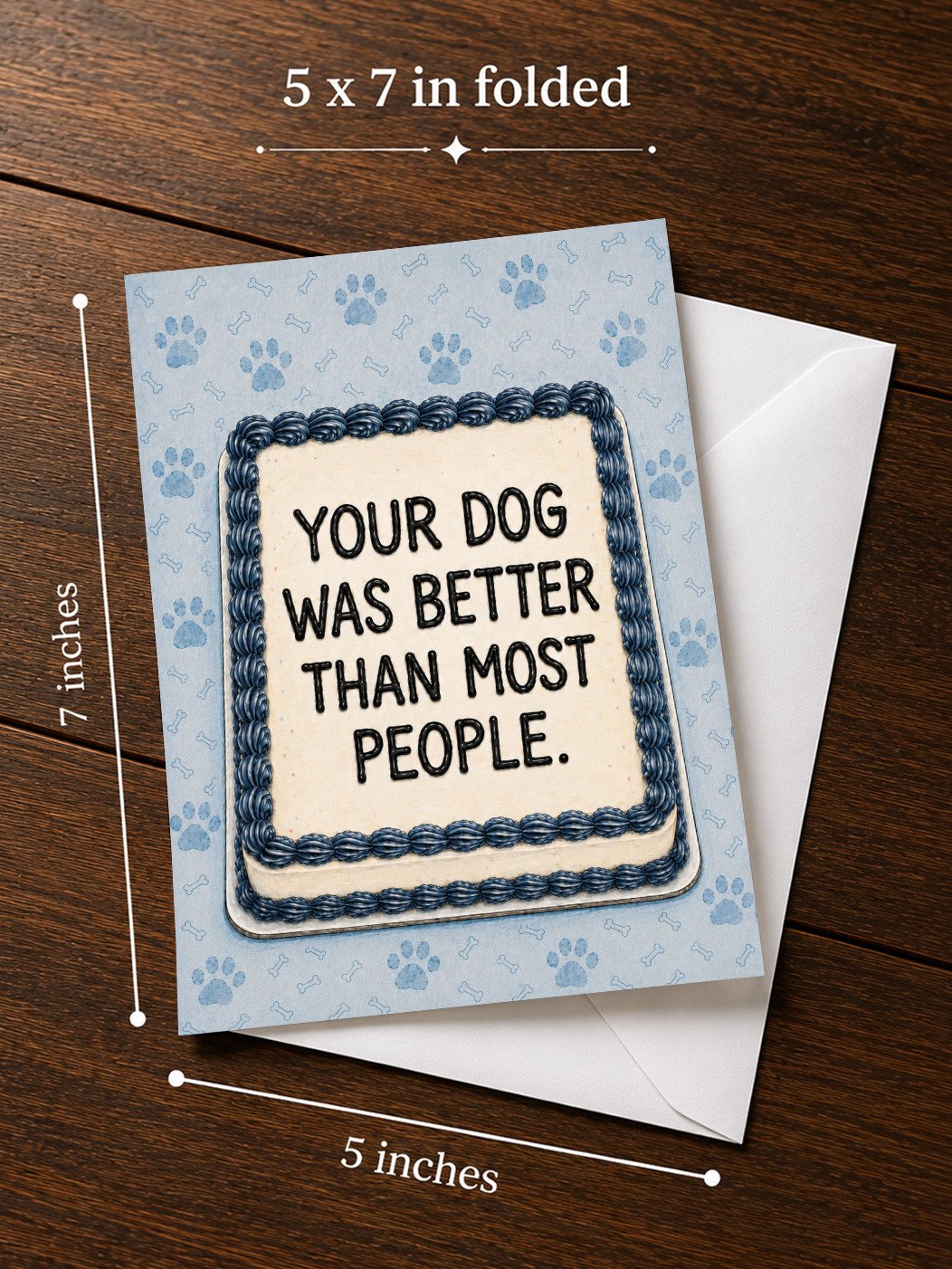 YOUR DOG WAS BETTER THAN MOST PEOPLE Pet Loss Sympathy/Sorry Card product image (3)
