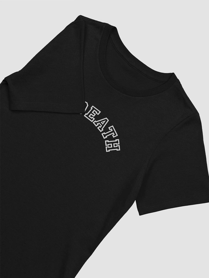 0 TO DEATH WOMENS TEE product image (2)