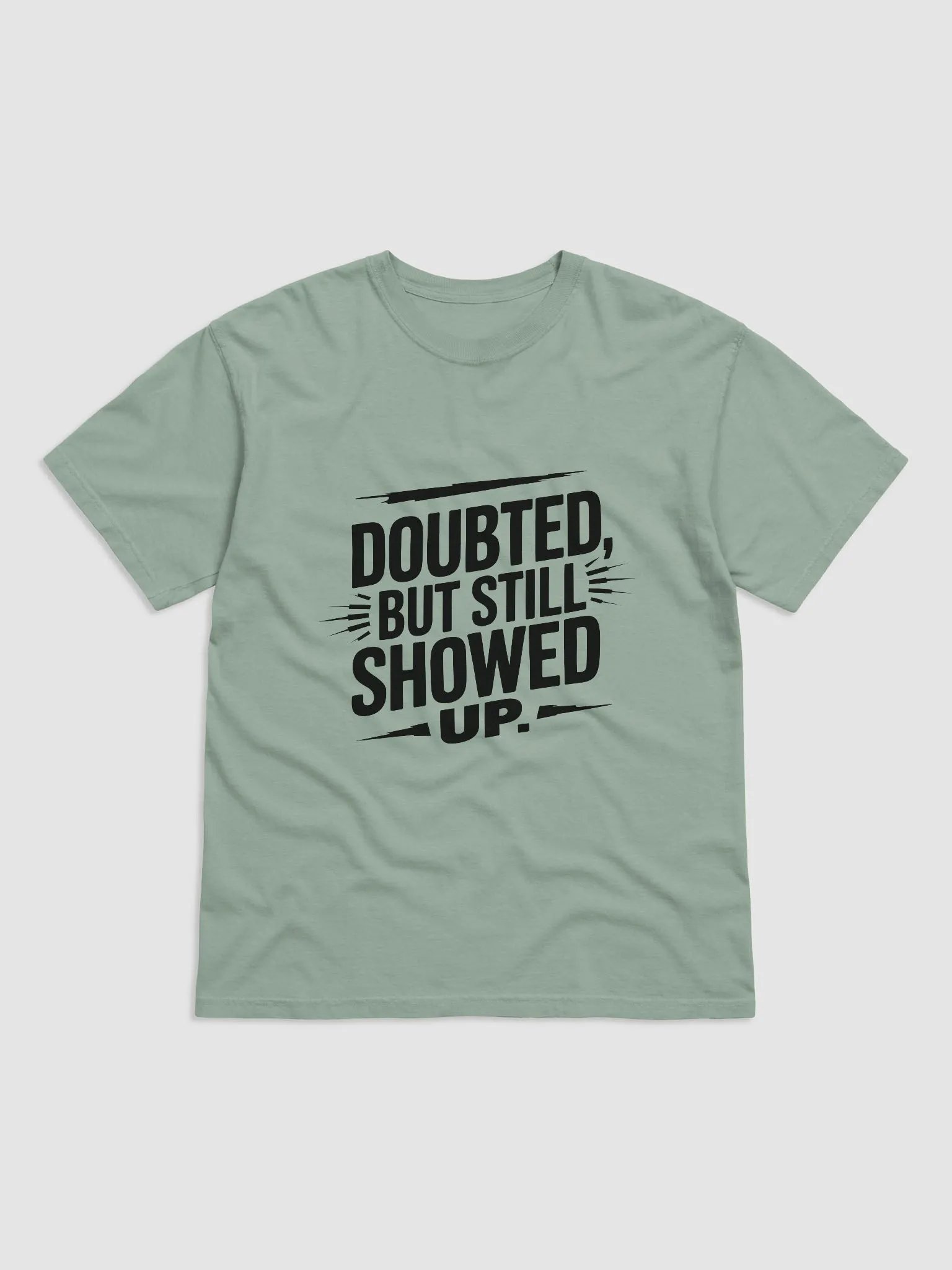 Doubted, But Still Showed Up product image (1)
