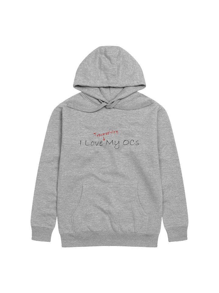 I Love (Traumatizing) My OCs Hoody product image (1)