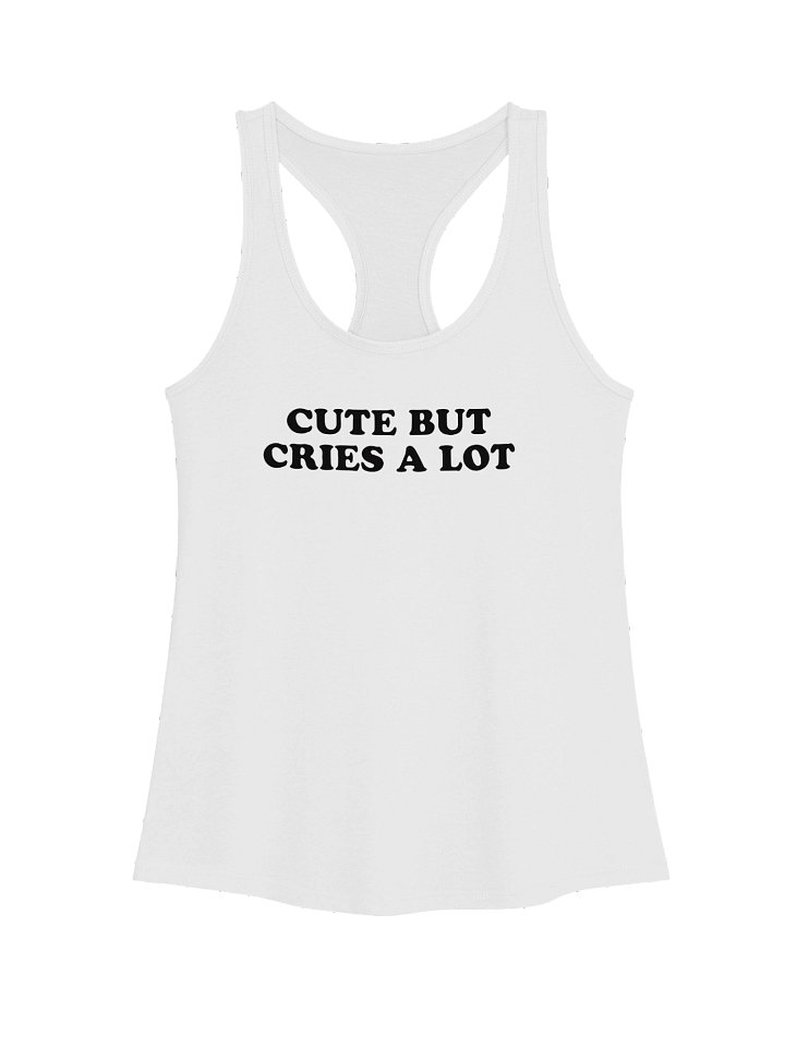 Cute But Cries A Lot Tank Top product image (2)