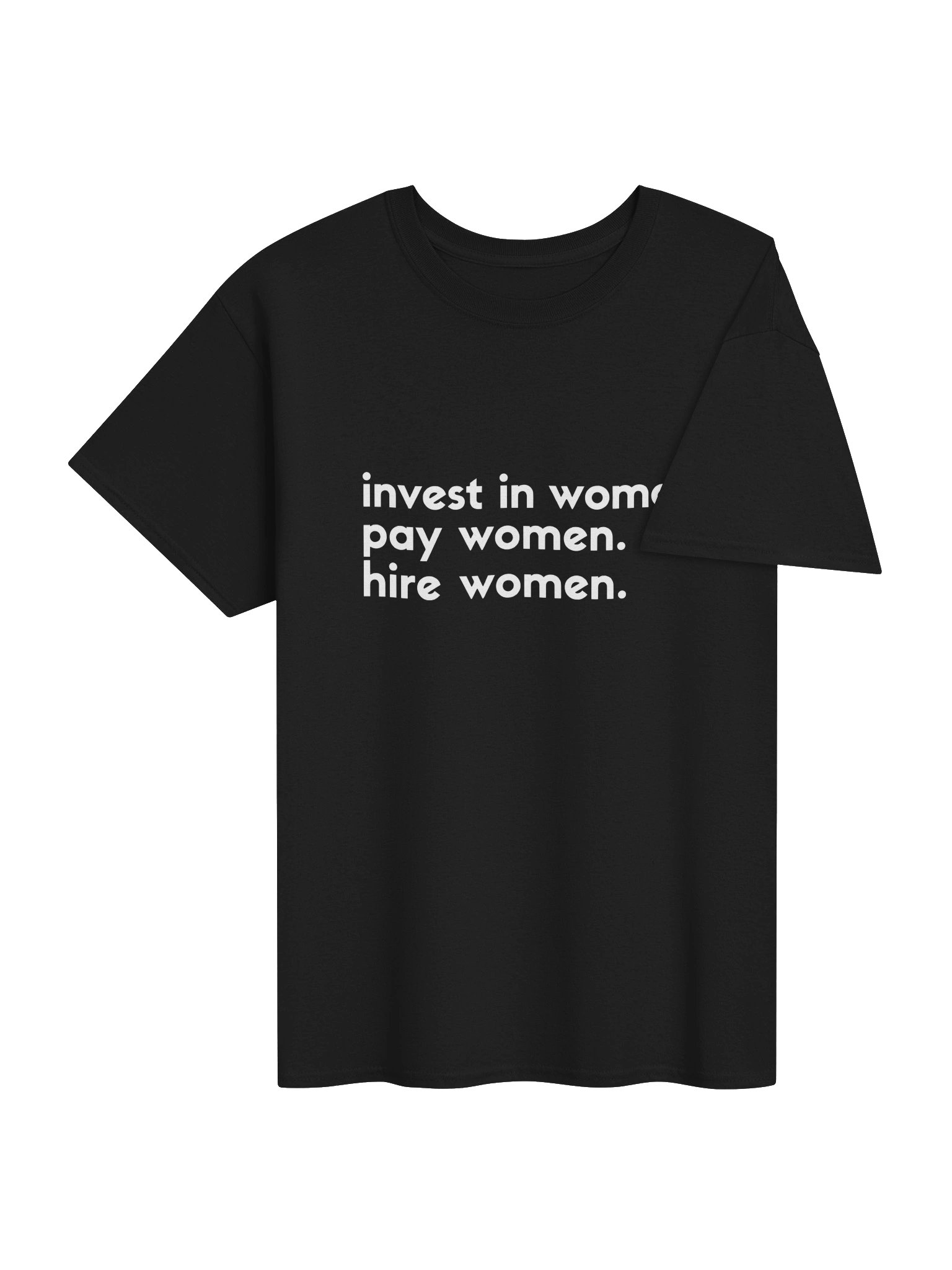 Invest in Women Pay Women Hire Women Shirt 2 product image (31)