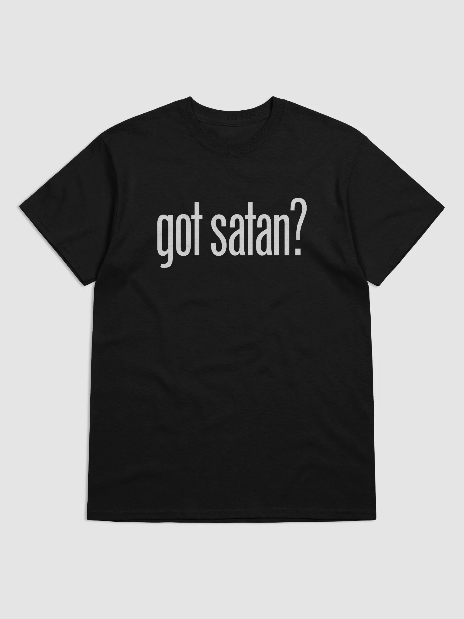 Got Satan? - Shirt product image (5)