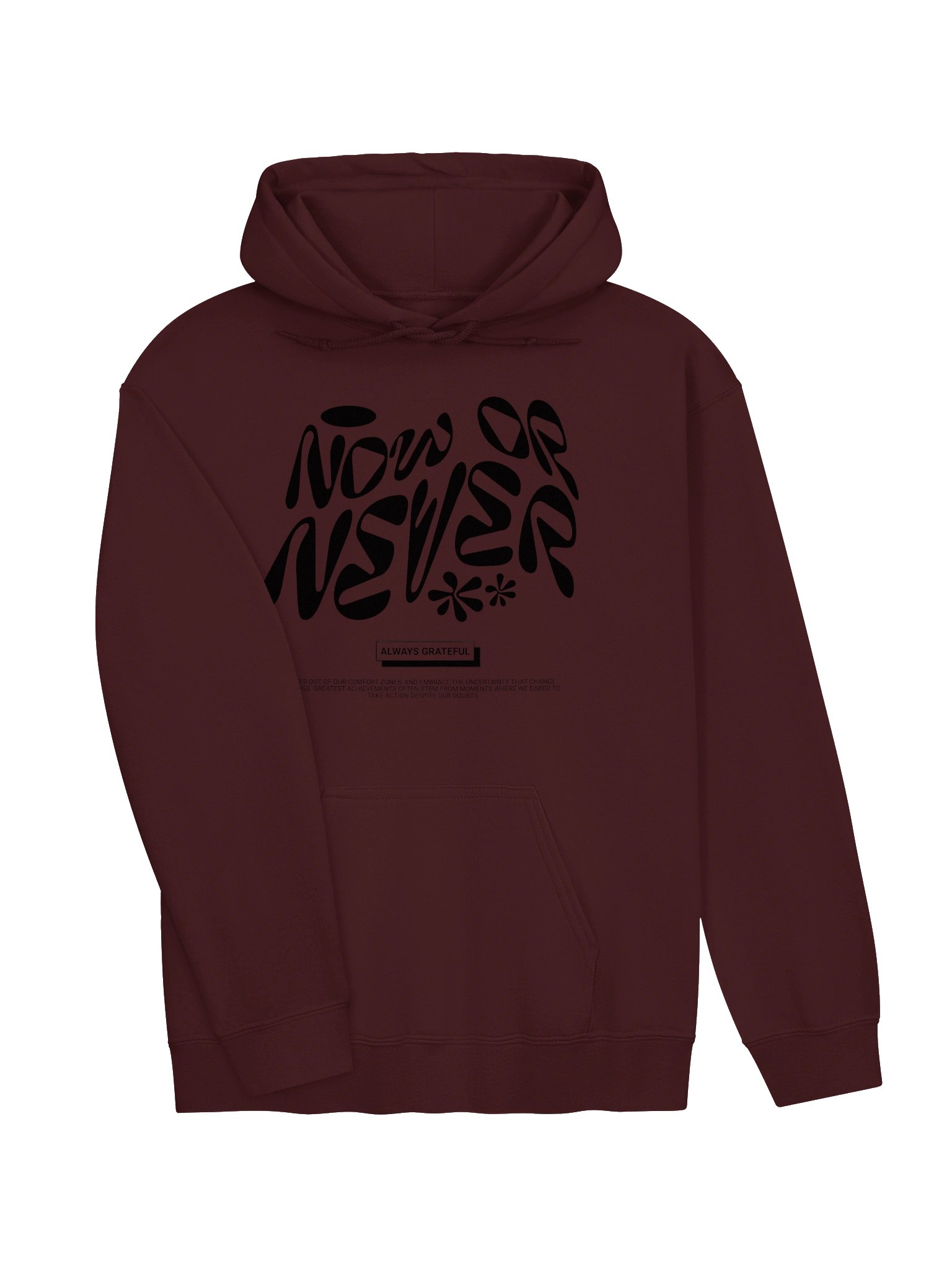 "Now or Never – Always Grateful" Hoodie product image (3)