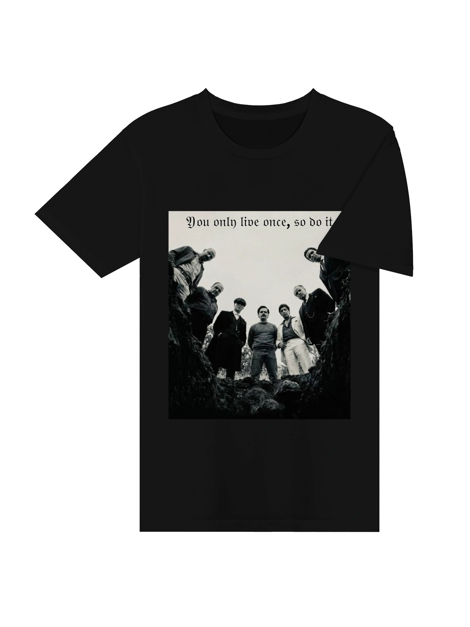 You Only Live Once Poster Tee product image (7)