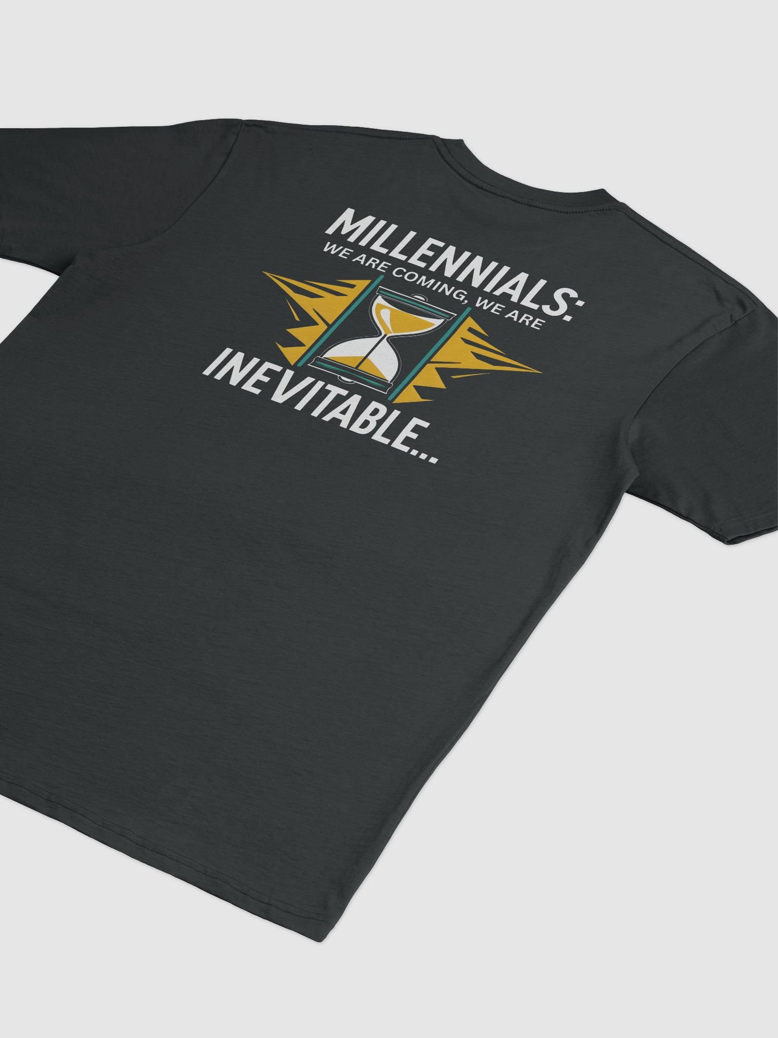 Millennials: We are coming! - T-Shirt product image (5)