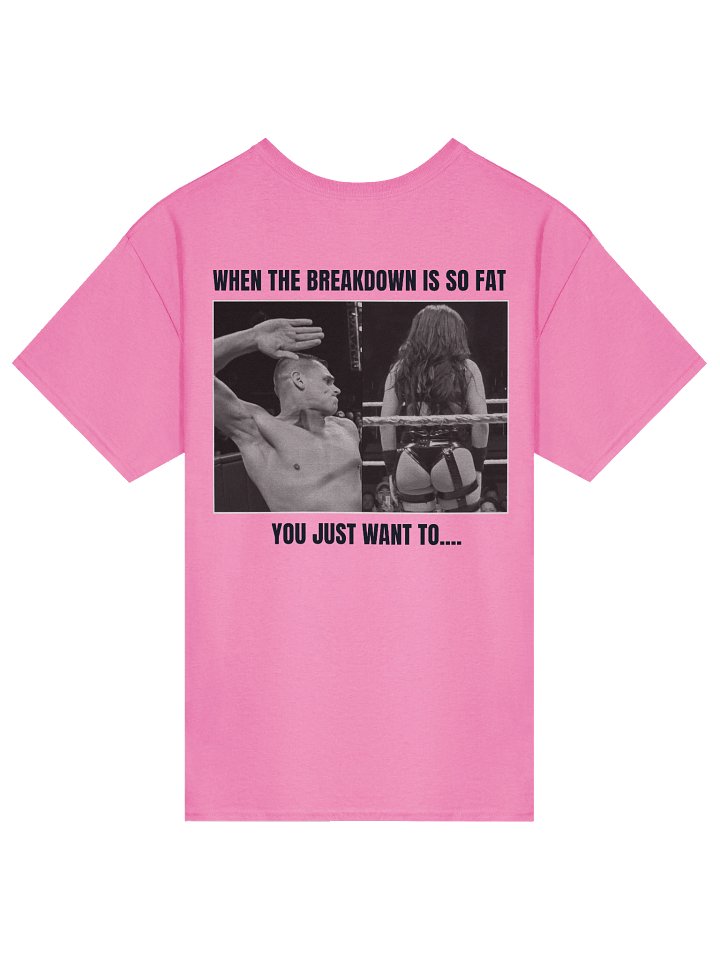 When The Breakdown Is Fat... - Pink product image (1)