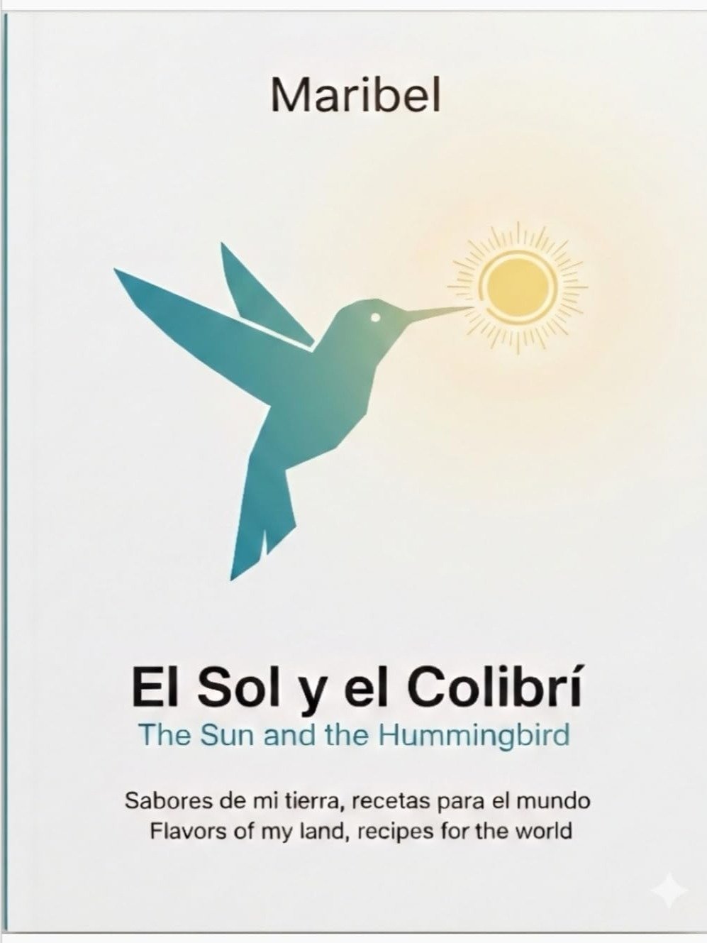 El Sol y el Colibrí: The Sun and the Hummingbird (Spanish Edition) HardCover product image (2)