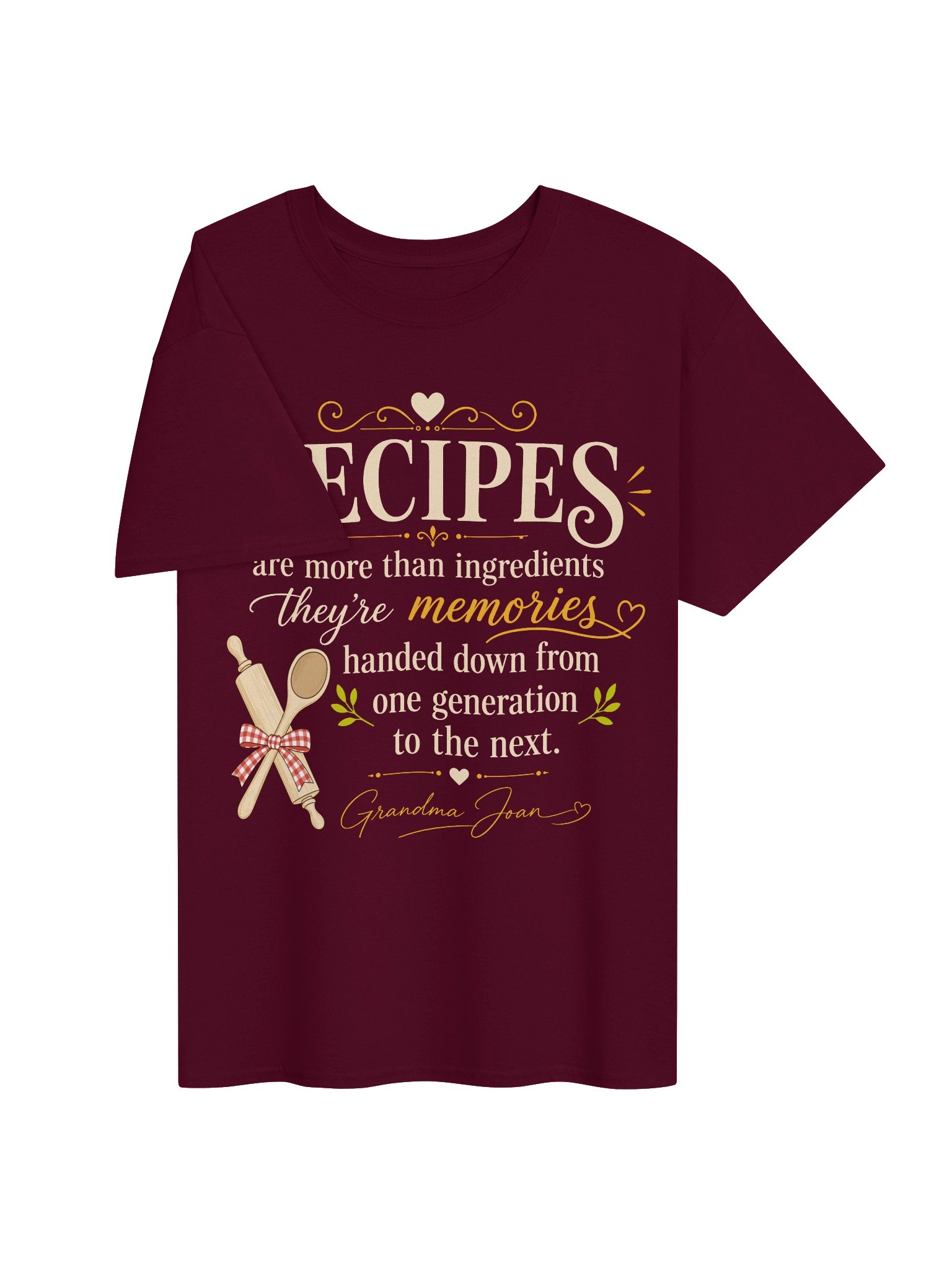 Recipes Are More Than Ingredients, They're Memories! - t-shirt product image (4)