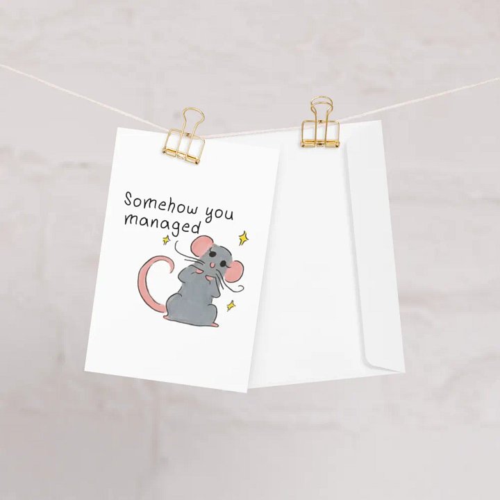 Somehow You Managed - A Greeting product image (1)