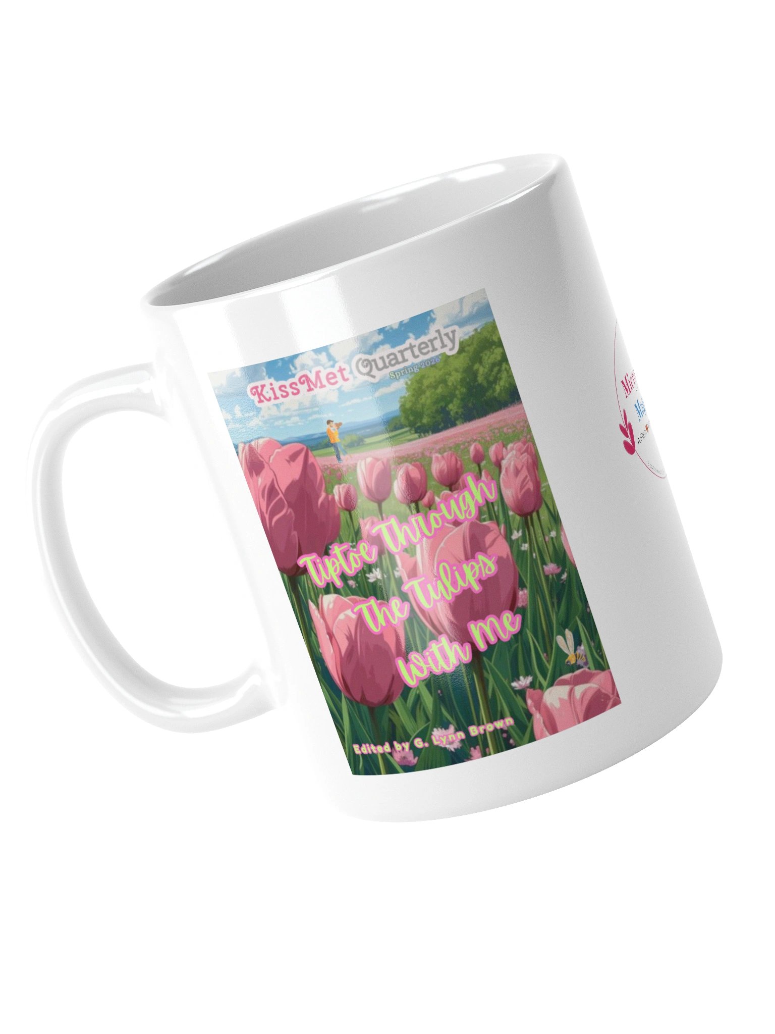 Front and Back Covers of Tiptoe Though The Tulips With Me and Logo Coffee Mug product image (4)
