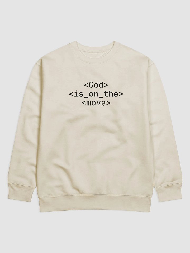 Sweatshirt God Is On The Move (Dark font) product image (1)