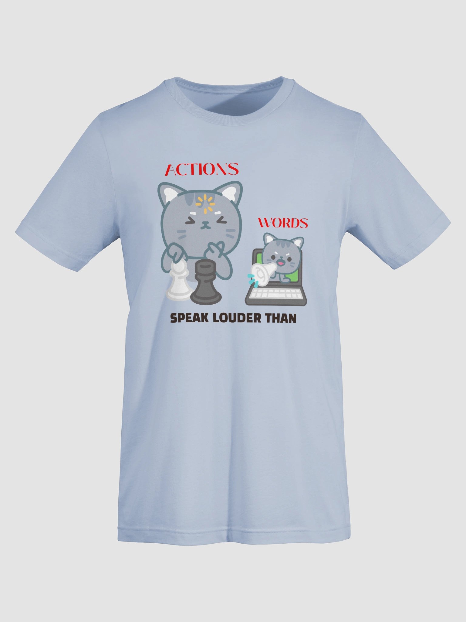 Actions Speak Louder Than Words T-Shirt product image (7)