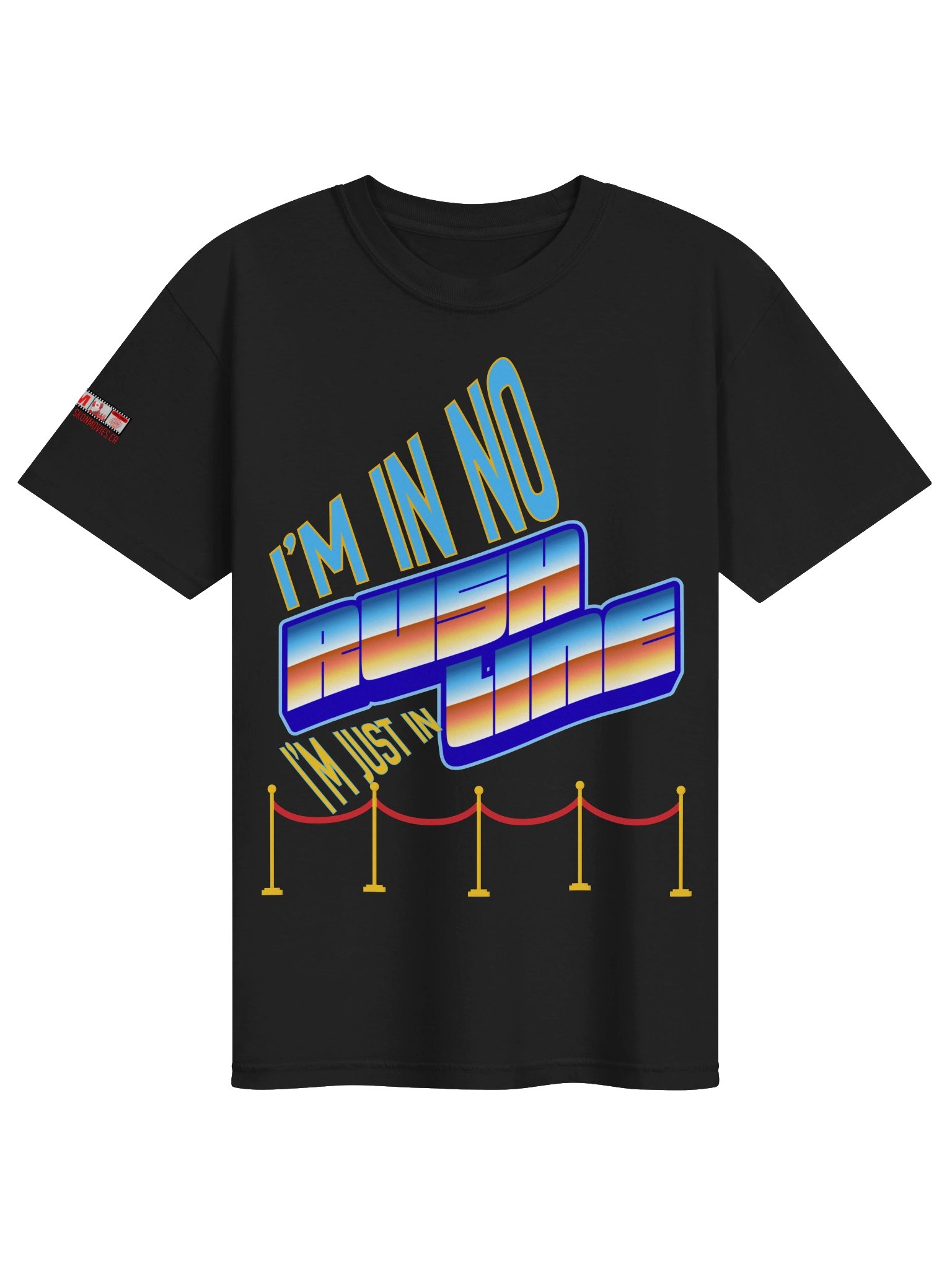 "I'm in No Rush, I'm Just in Line" T-Shirt product image (1)