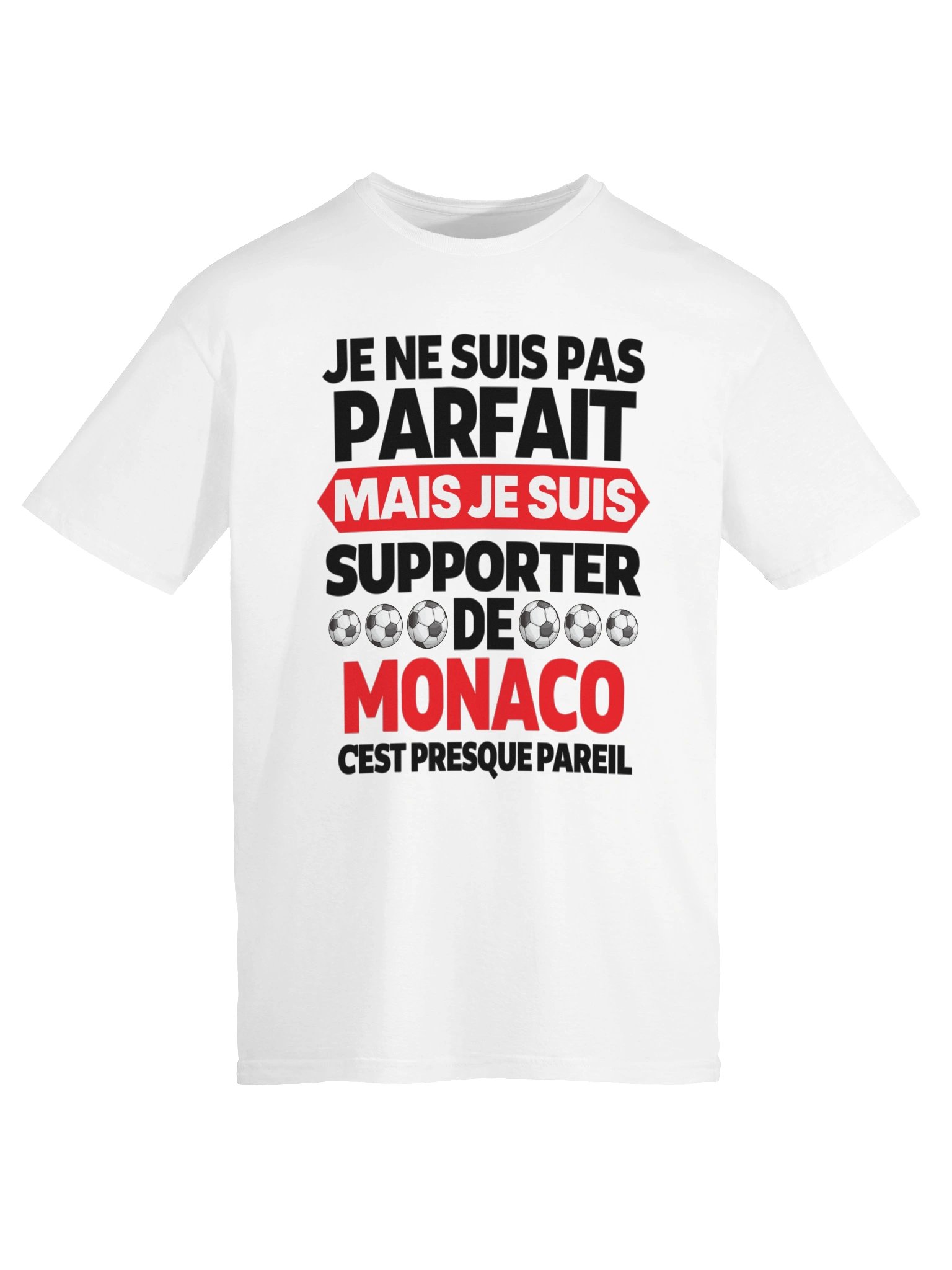 je ne suis pas parfait mais je suis supporter de monaco c'est presque pareil product image (4)