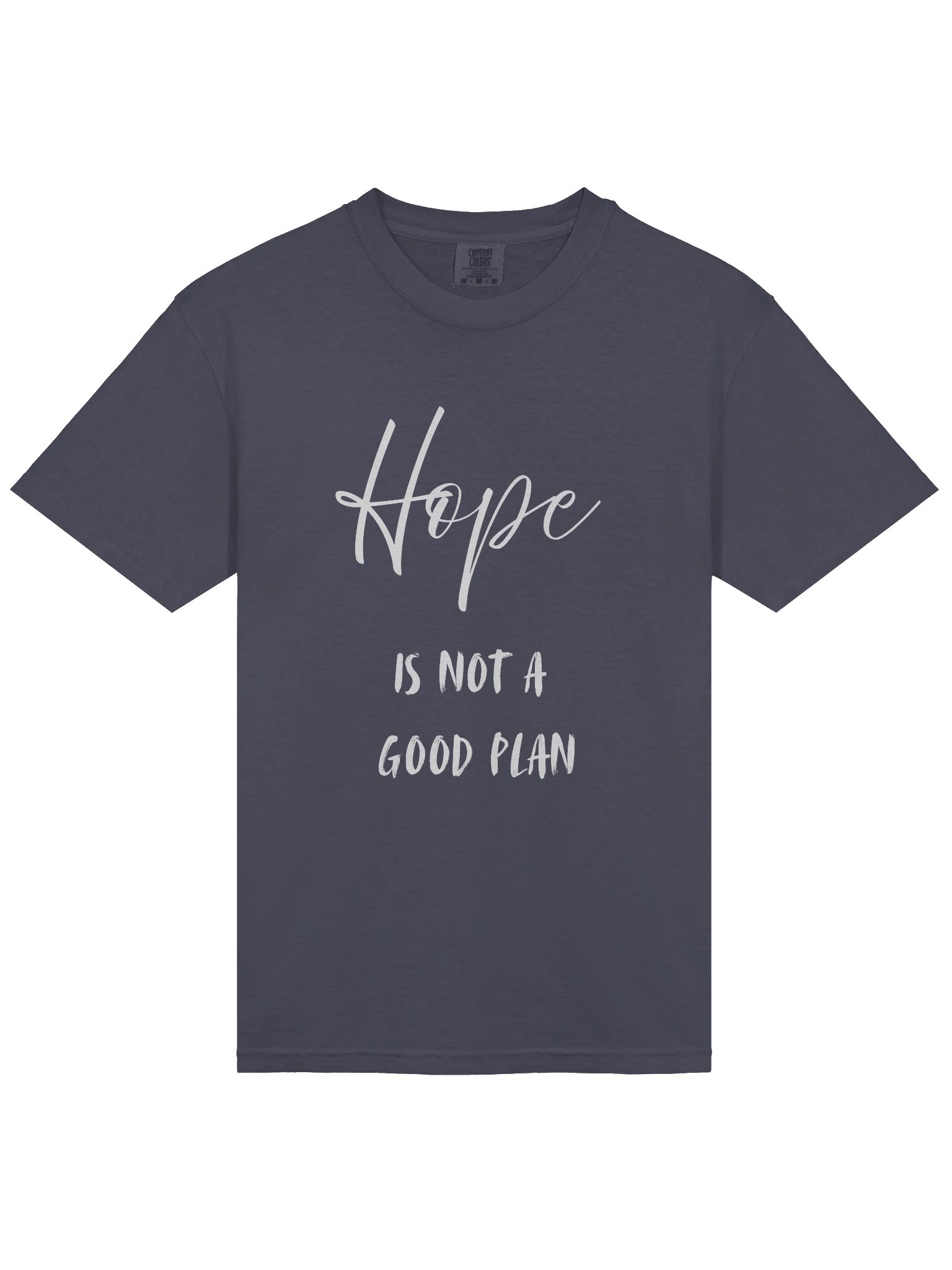 Hope Is Not A Good Plan T-Shirt product image (3)