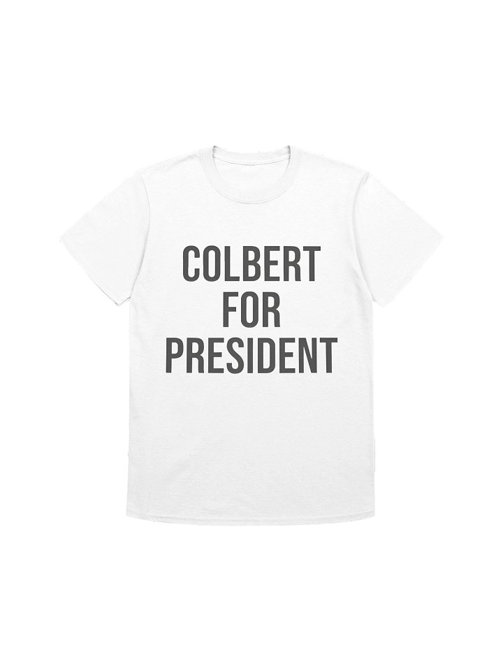 Colbert For President T-Shirt product image (1)