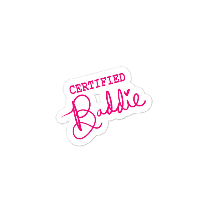 Certified Baddie Quote Sticker product image (1)
