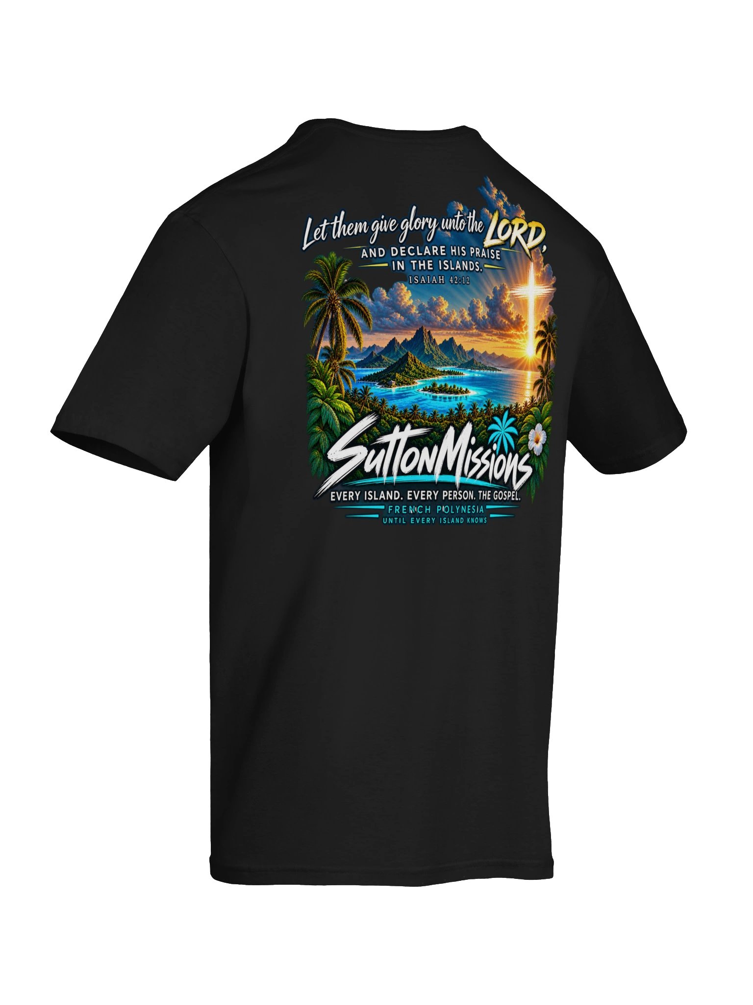 Declare His Praise in the Islands — SuttonMissions T-Shirt product image (89)
