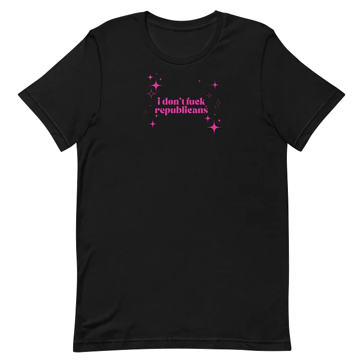I Don’t Fuck Republicans Tee product image (10)