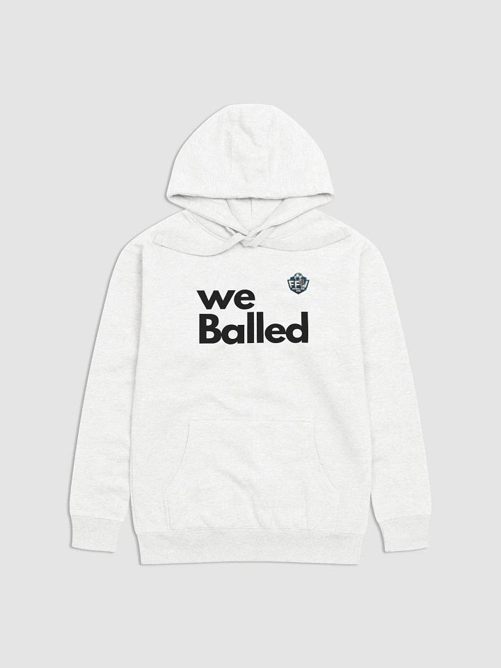 We Balled Unisex Hoodie White product image (1)