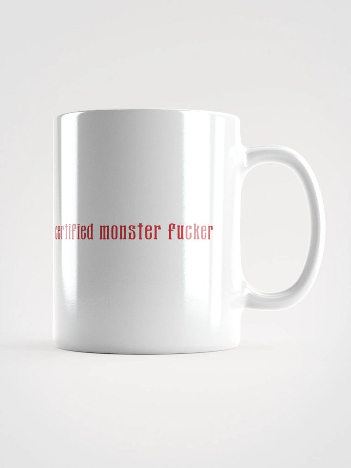 Certified Monster Fucker Mug - White product image (1)