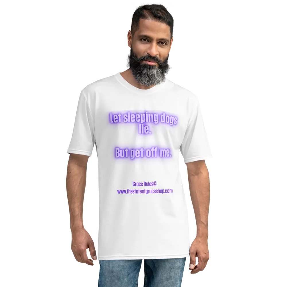 FUNNY TEES 4 U FOR MEN - “Let sleeping dogs lie. But get off me.” product image (8)