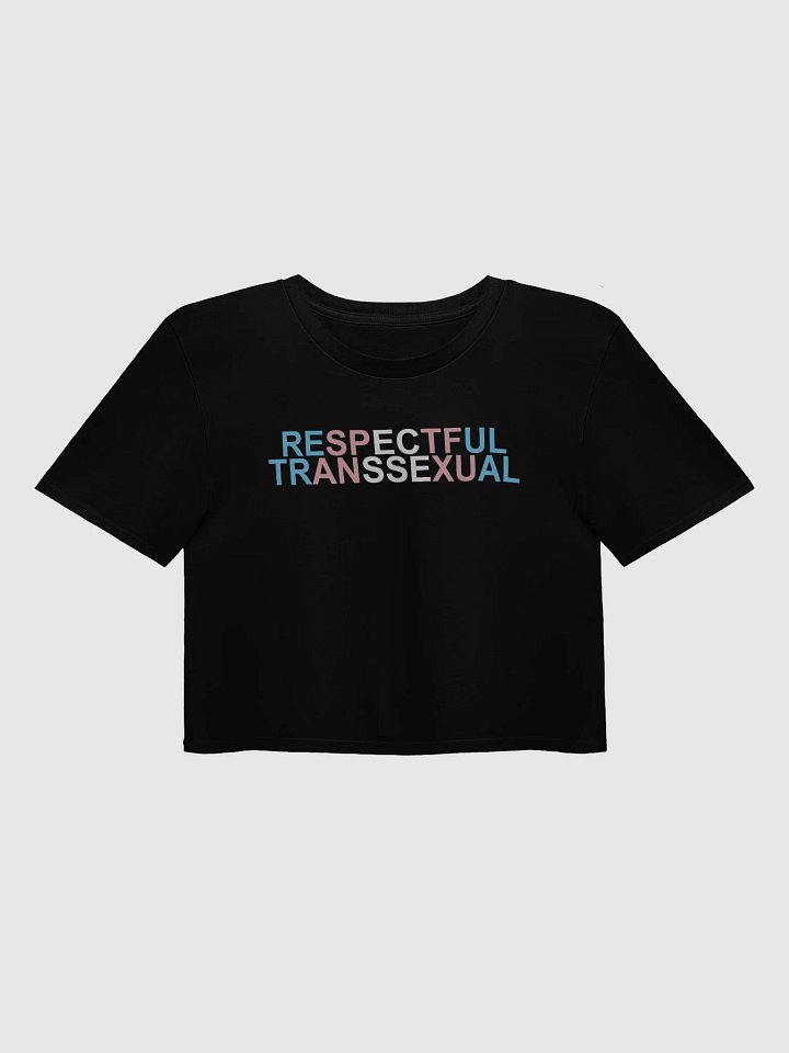 Respectful Transsexual Crop Top product image (3)