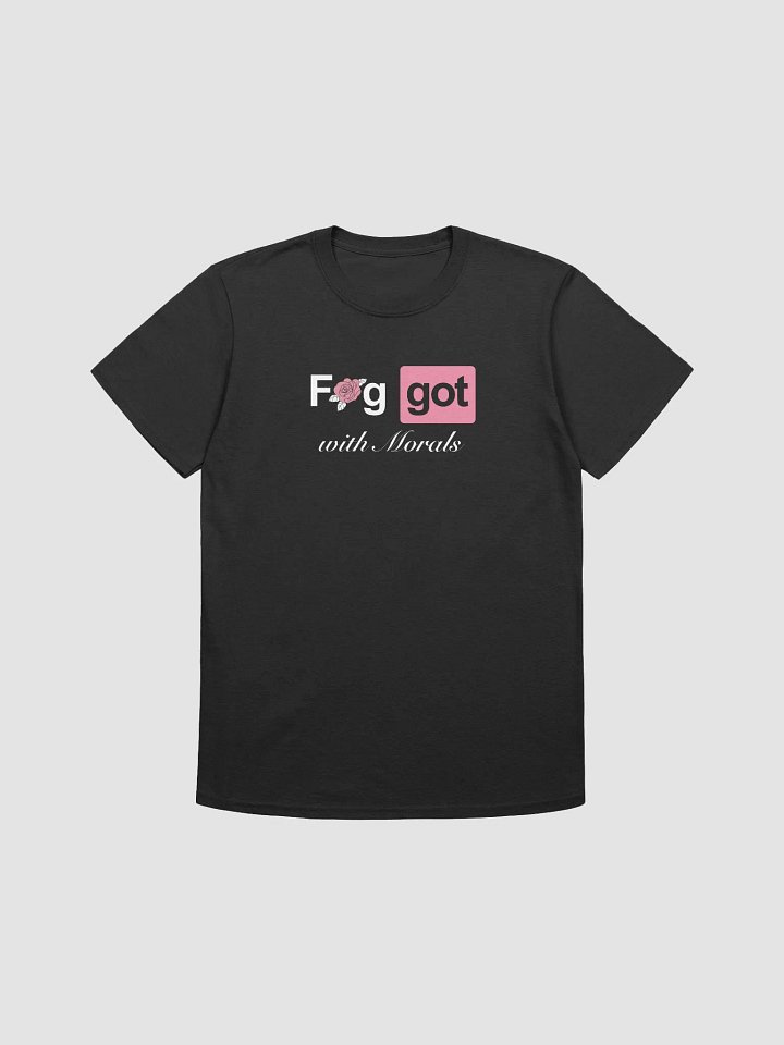 Faggot with Morals Tee product image (1)
