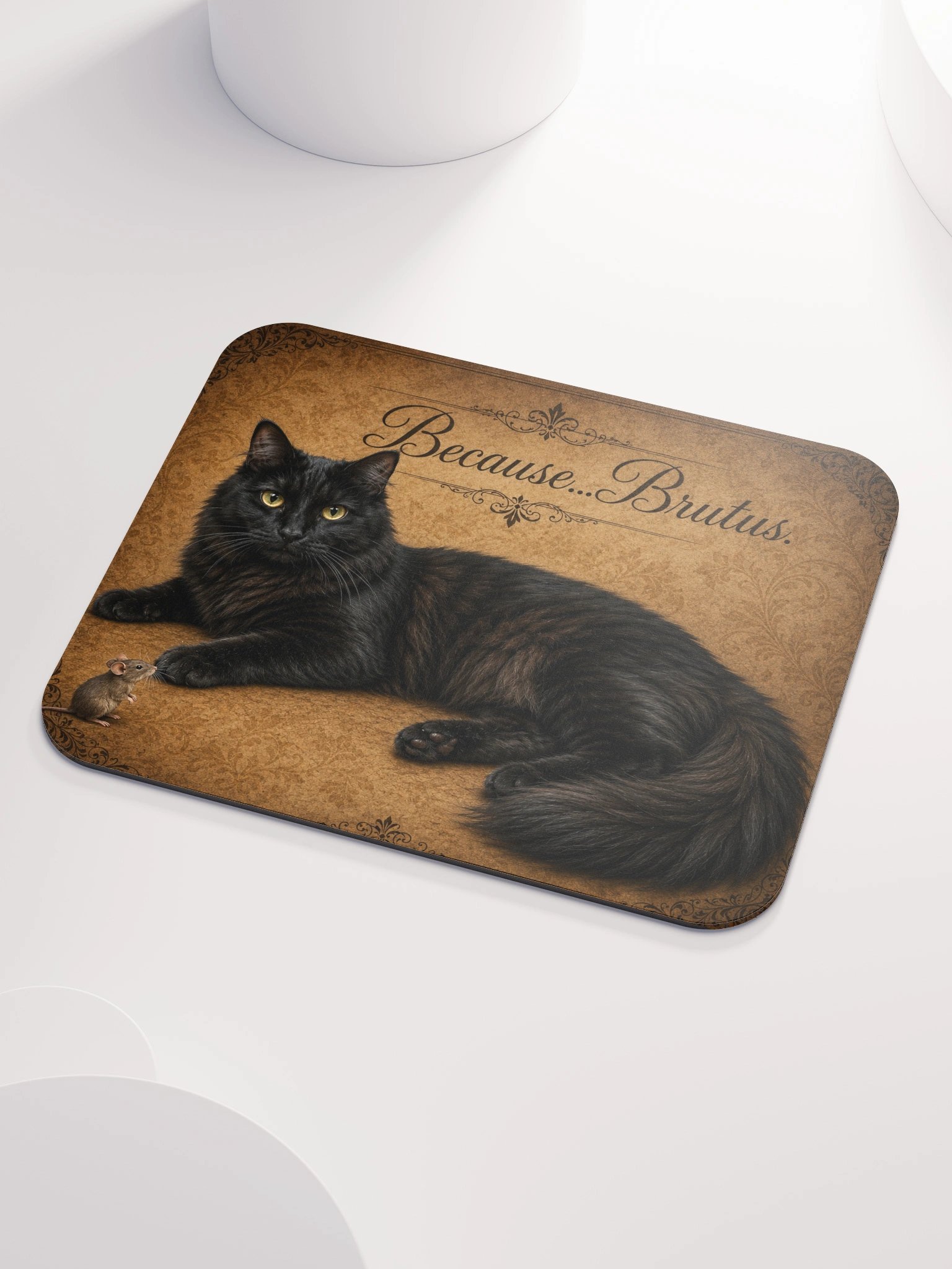 Because...Brutus Mouse Pad product image (1)
