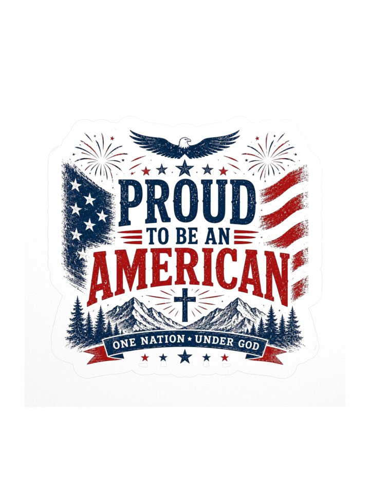 Proud to Be an American Kiss Cut Sticker product image (3)
